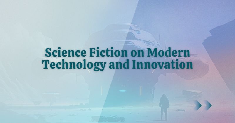 Science Fiction and Technology